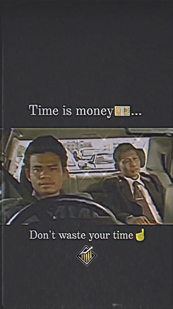 time is gold don't waste your time
