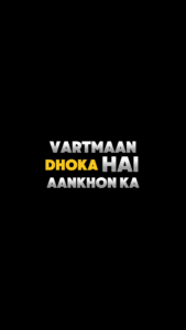 Vartman Aankhon Ka Dhokha Hai Black Screen status video download - the video status
